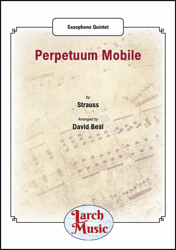 Perpetuum Mobile - Saxophone Quintet Sheet Music Ensemble