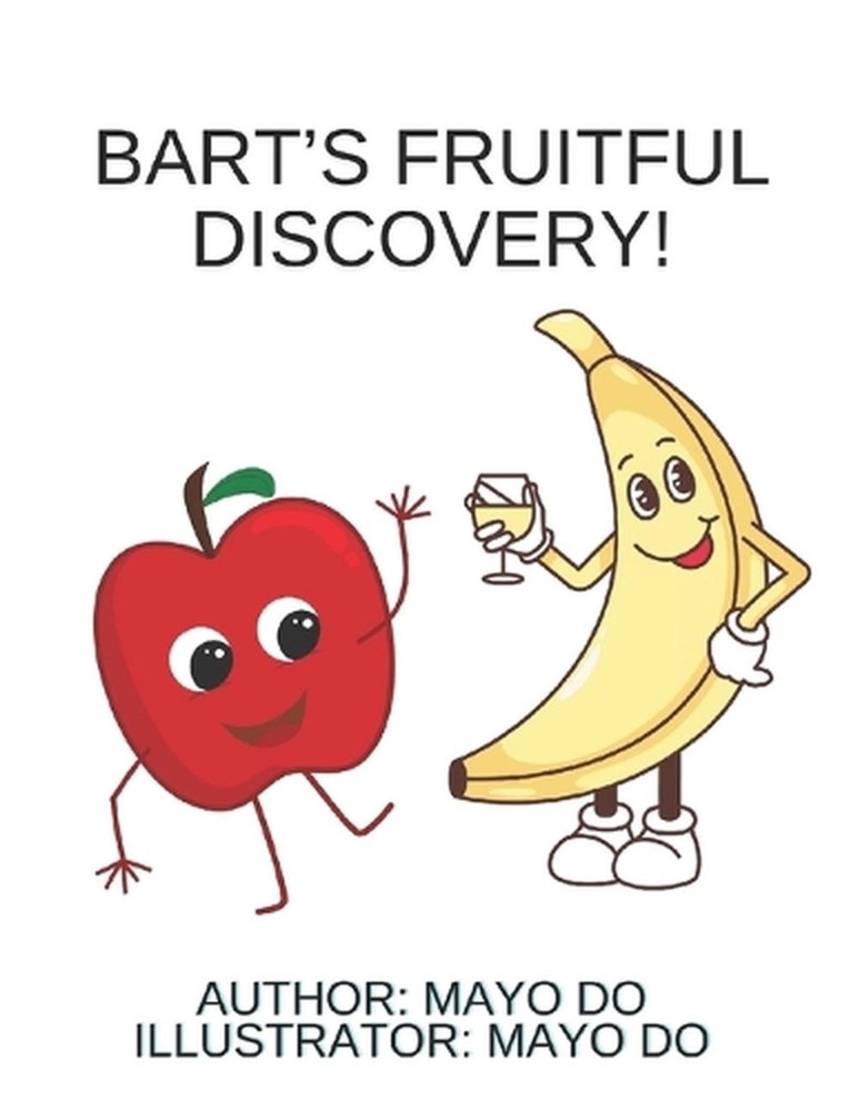 Bart's Fruitful Discovery by Mayo Do Paperback Book