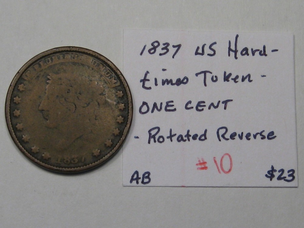 1837 US Hard-Times Token: One Cent (Rotated Reverse). #10
