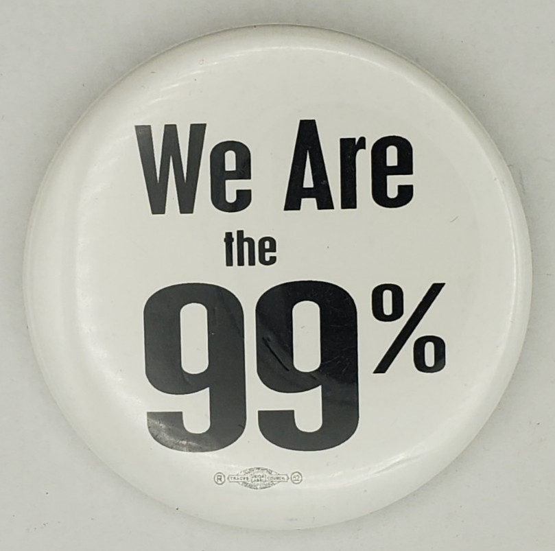 We Are The 99 Per Cent Social Justice Protest Pinback Button by Union Button