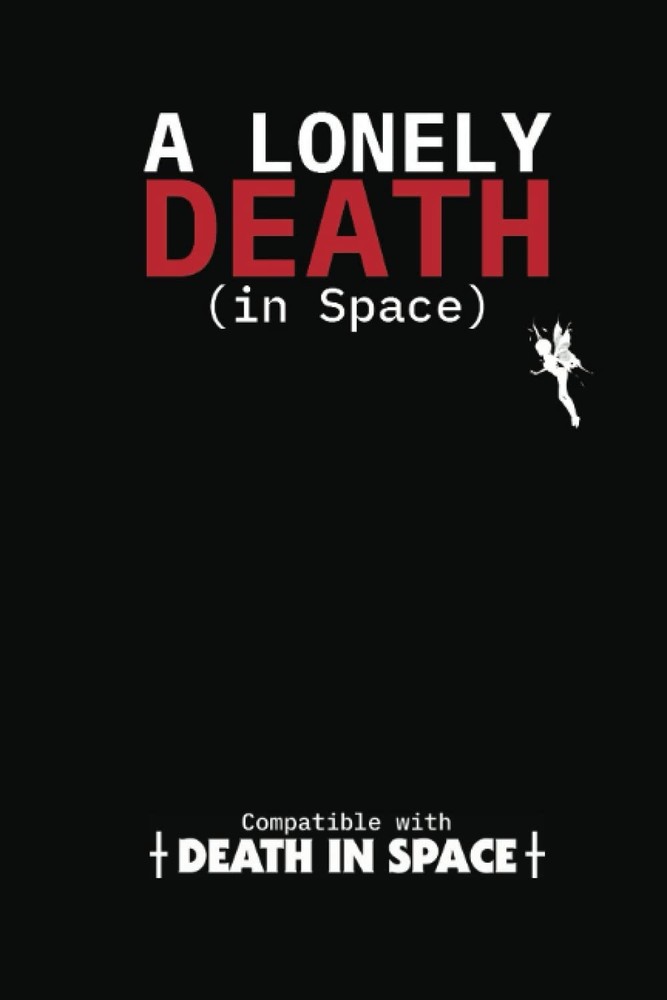 A Lonely Death (in space) (Solo Roleplaying Supplements)
