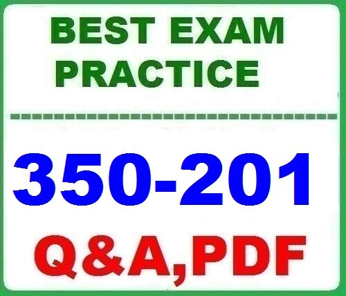 LATEST 350-201 (CBRCOR) EXAM  Q&A  Performing CyberOps Using Core Security Techn