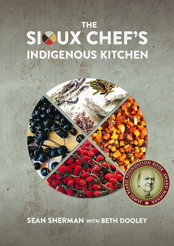 The Sioux Chef's Indigenous Kitchen (Hardcover)
