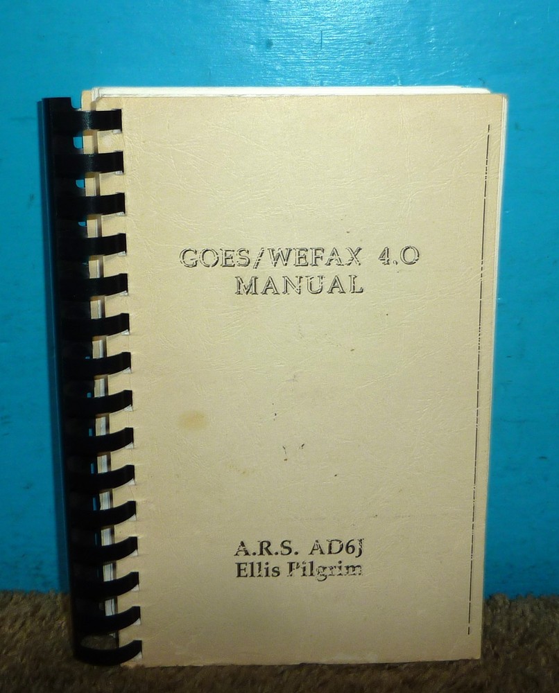 PC GOES/WEFAX 4.0 User's Manual John E. Hoot Software Systems Consulting