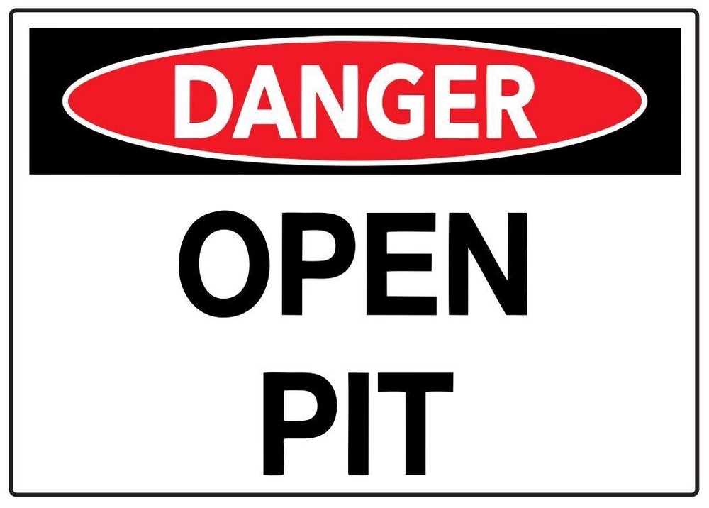Danger Open Pit Safety Sign Sticker Decal