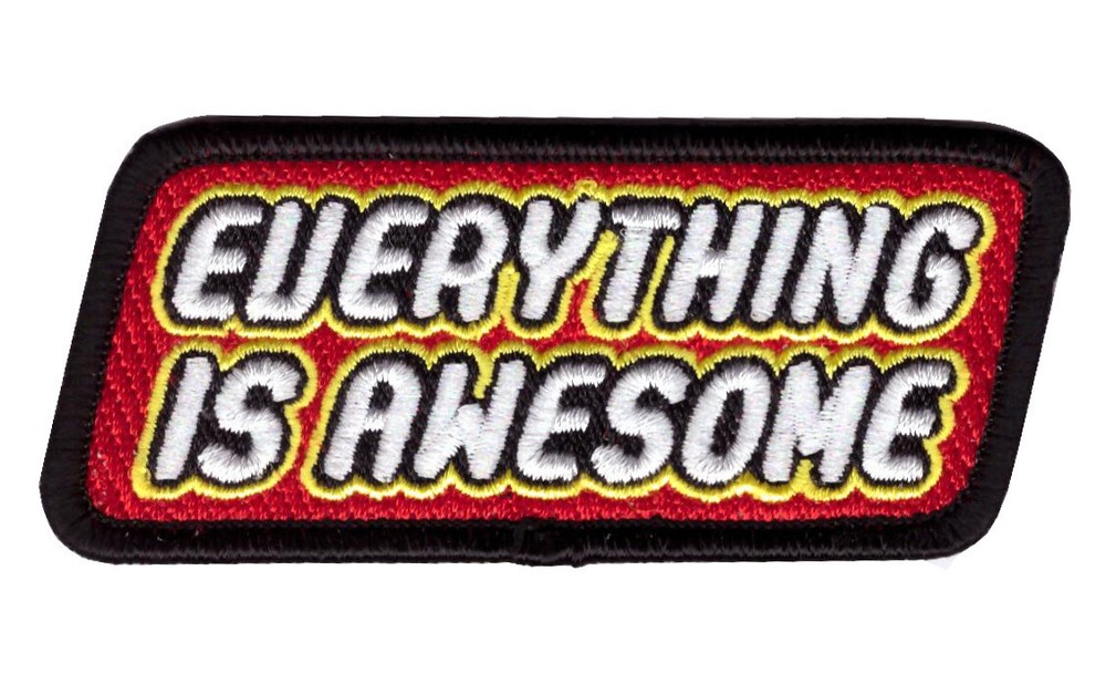 Everything is Awesome Patch Sew on