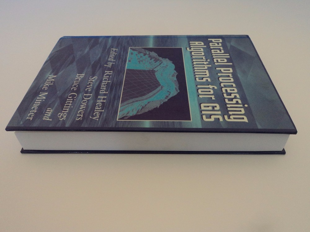 Parallel Processing Algorithms for GIS - 9780748405091 - Richard Healey, Dowers