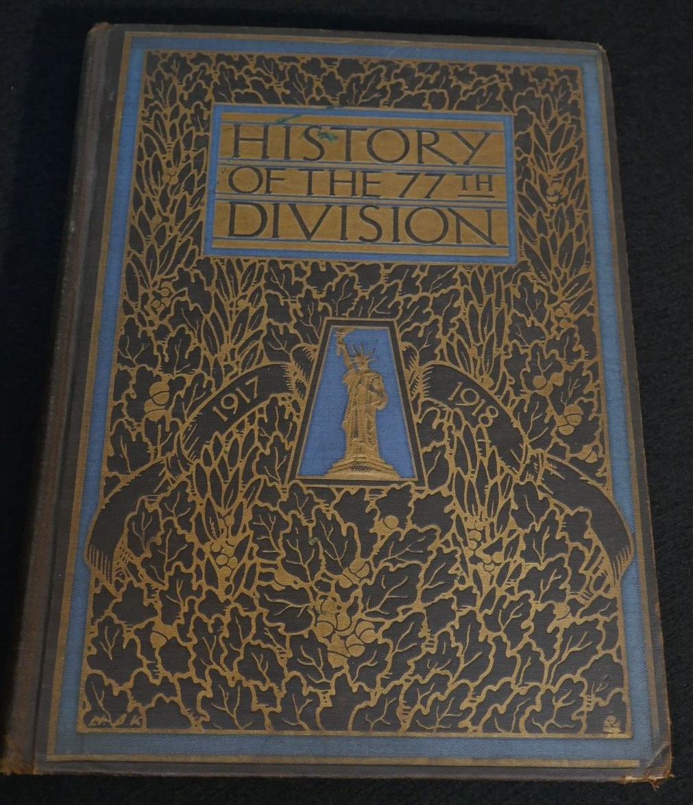 WWI Army Book History of The 77th Division 1919 First Ed Mess Sergeant H.W. DANN