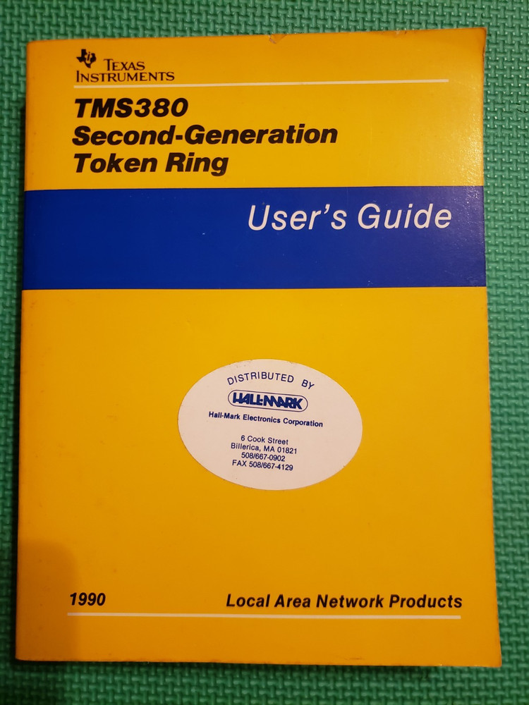 Texas Instrument  TMS380 Second-Generation  Token Ring, User's Guide  - 1990