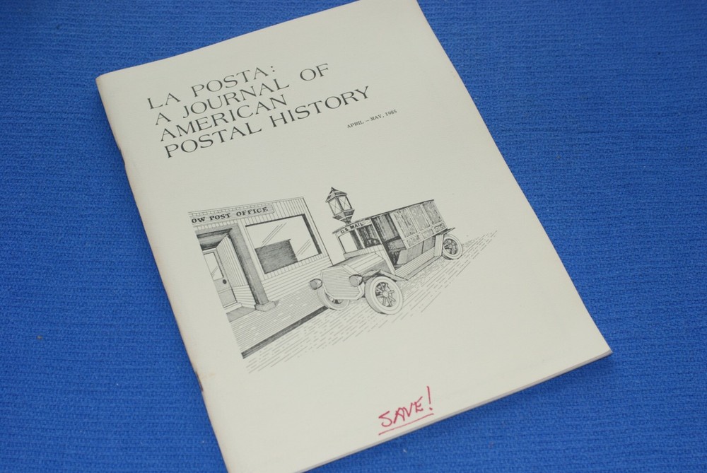 La Posta Journal American Postal History April May 1985 see index BlueLakeStamps