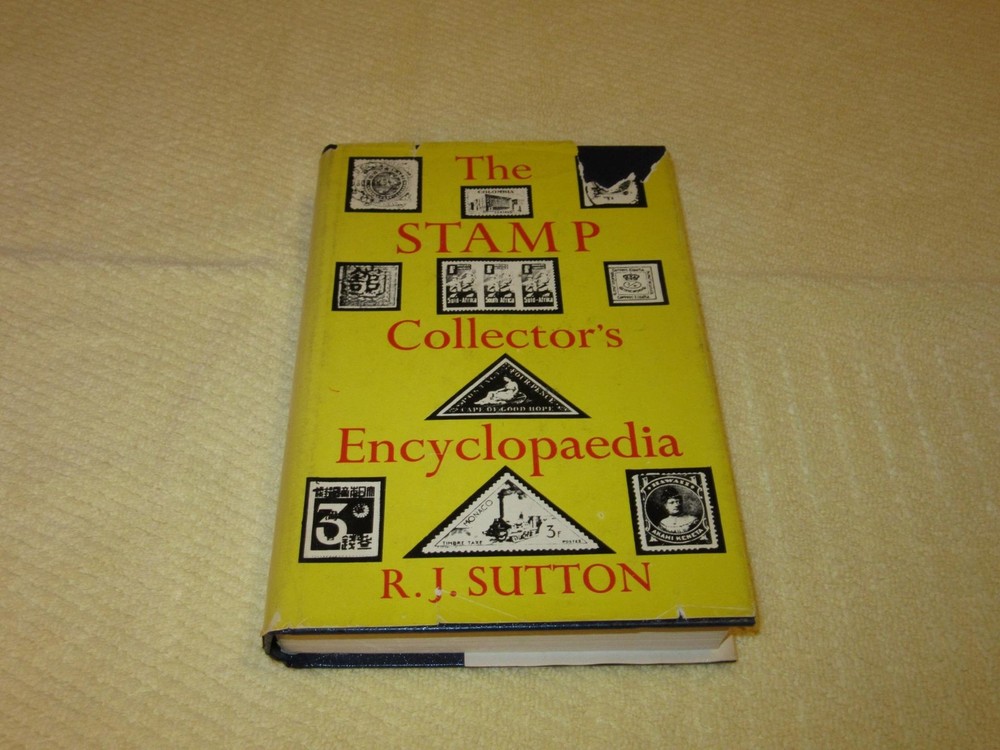 The Stamp Collector's Encyclopaedia by R. J. Sutton, Revised Ed; 6th ed.