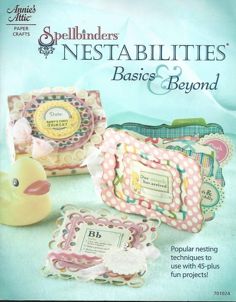 Spellbinders Nestabilities Basics & Beyond - Craft Instruction  Book