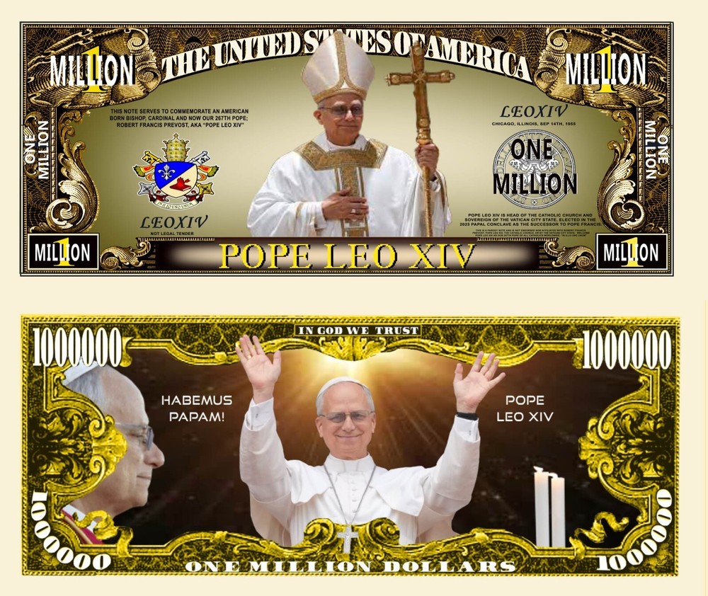 OUR POPE LEO XIV NOVELTY BILL  (25 EA)