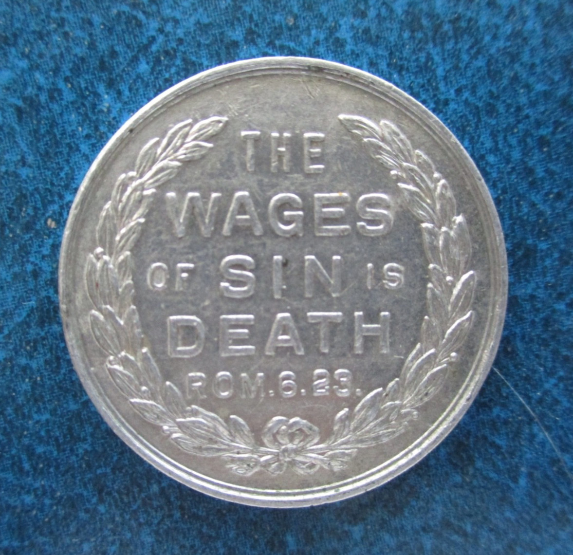 VINTAGE "THE WAGES OF SIN IS DEATH" ALUMINUM TOKEN