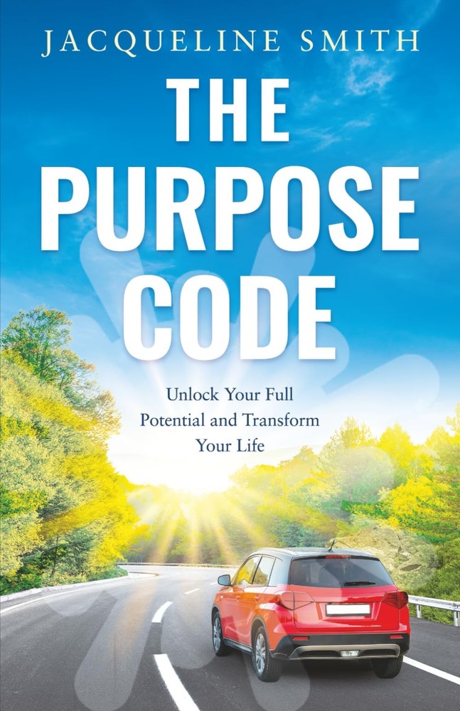 THE PURPOSE CODE: Unlock Your Full Potential and Transform Your Life