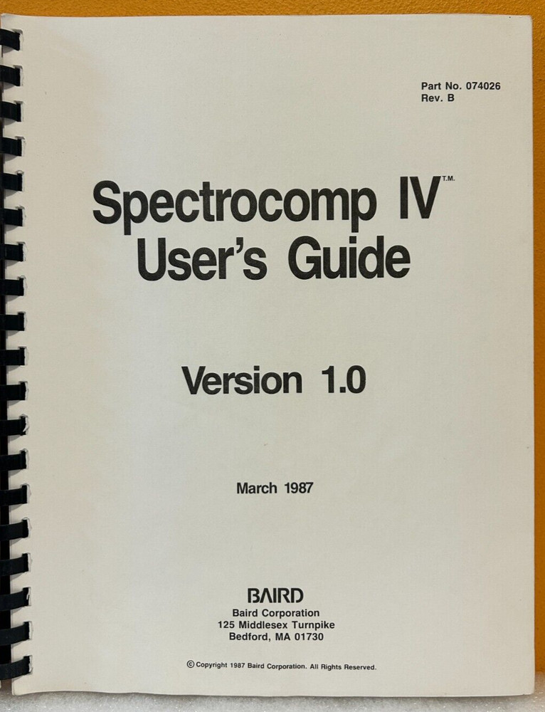 Baird 074026 1987 Spectrocomp IV User's Version 1.0 Guide Manual.