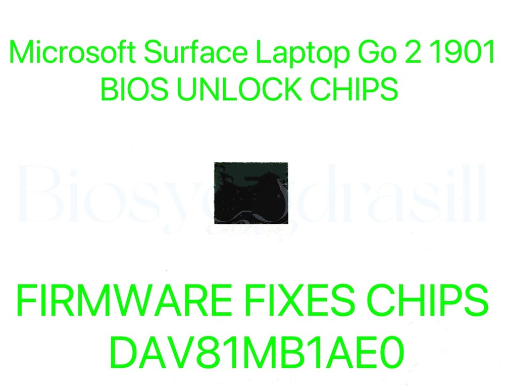 Microsoft Surface Go 2 1901, ADMIN NO PASSWORD FIRMWARE BIOS CHIP DAV81MB1AE0
