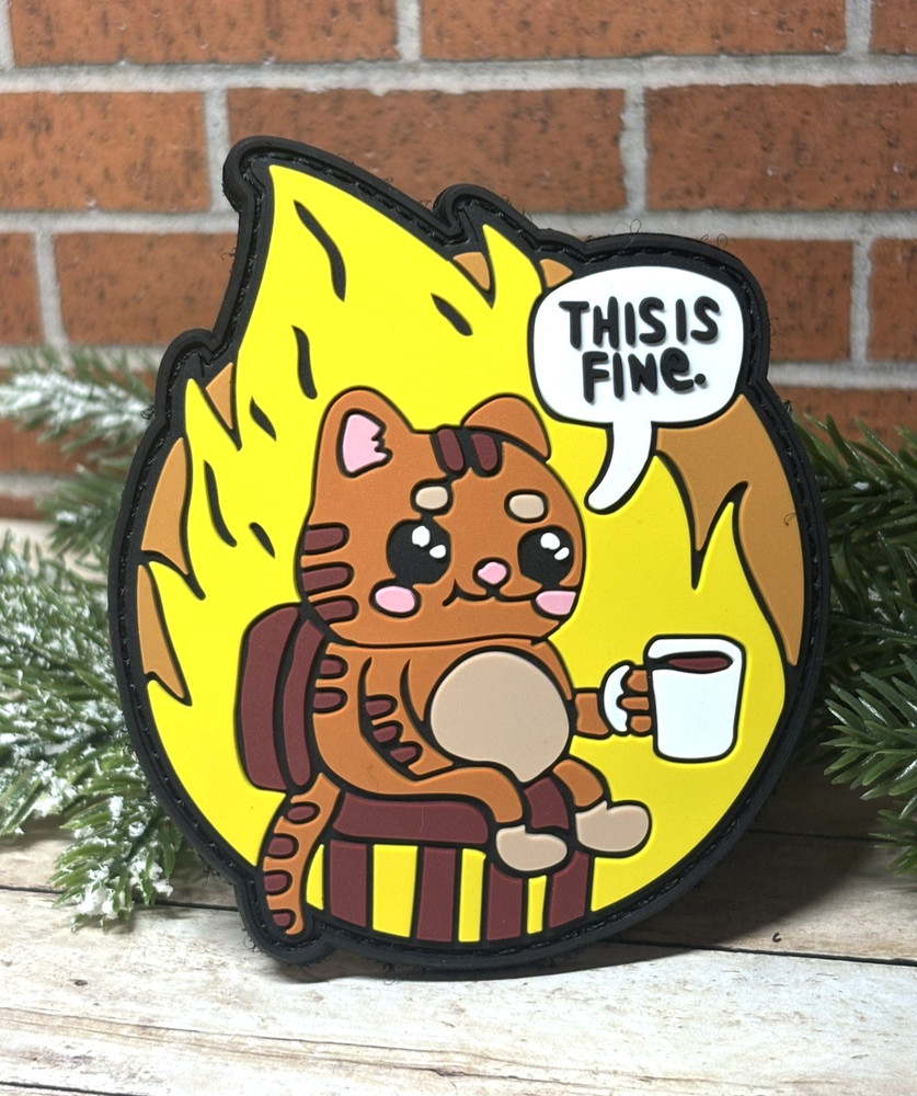 PVC Tactical Patch - It's Fine Patch - Morale Funny Cat And Coffee Patch