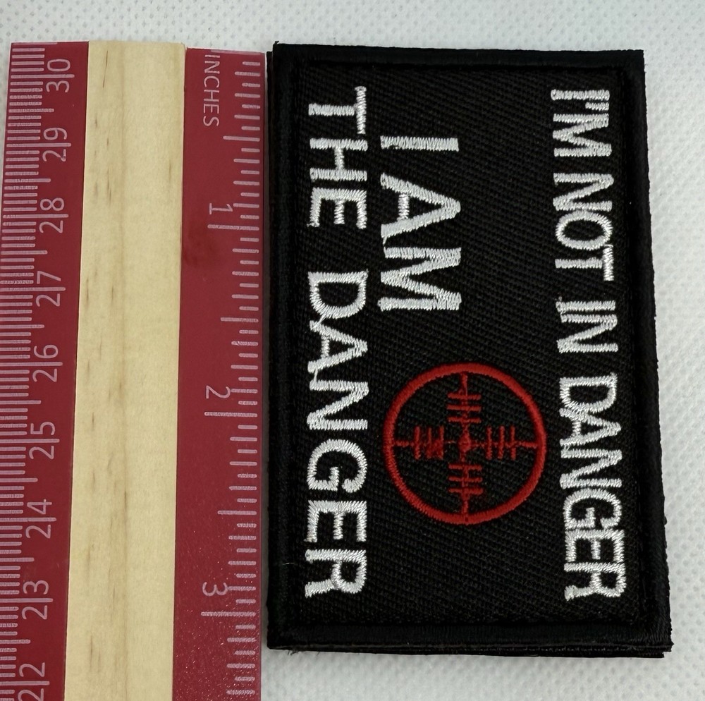 I AM THE DANGER SARCASTIC FUNNY Tactical Morale Patch Hook and Loop