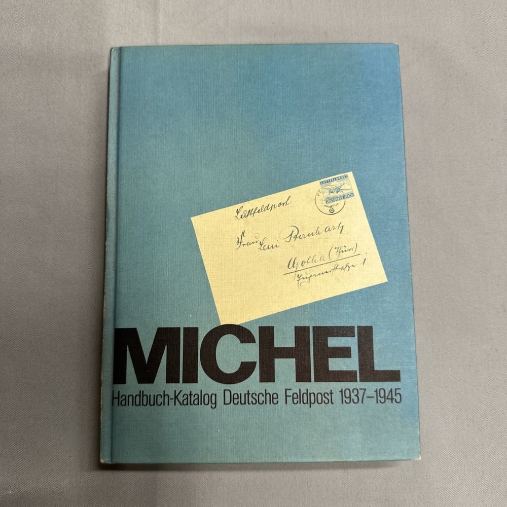 Michel Handbuch Katalog Deutsche Feldpost 1937 - 1945 German Catalog