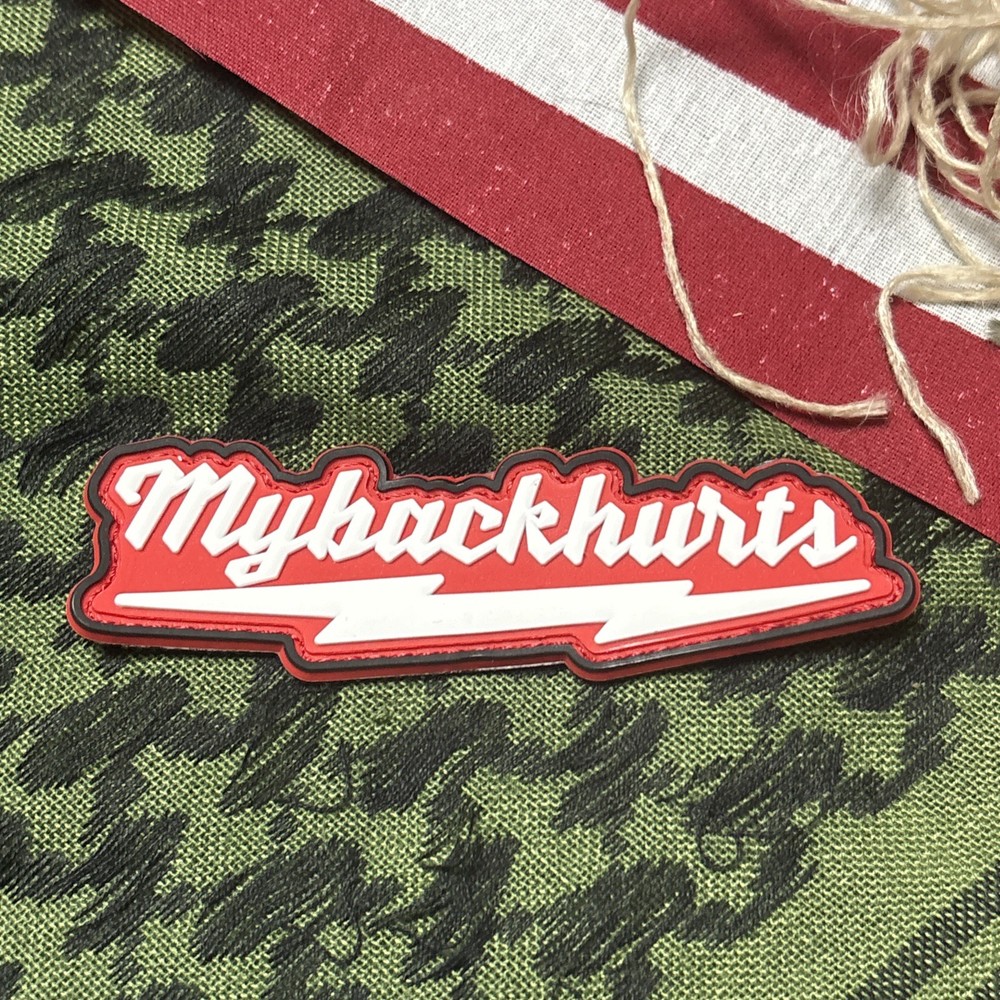 PvC Glow In Dark My Back Hurts RW Tactical Hook & Loop Patch Rubber 3d