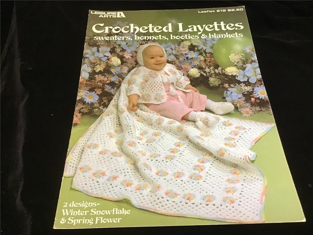 Leisure Arts Crocheted Layettes Sweaters, Bonnets, Booties Craft Pattern Book