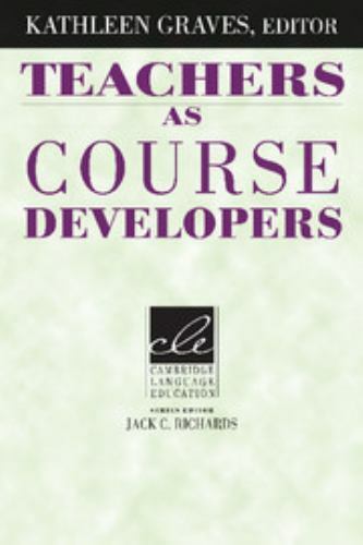 Teachers as Course Developers by Graves, Kathleen