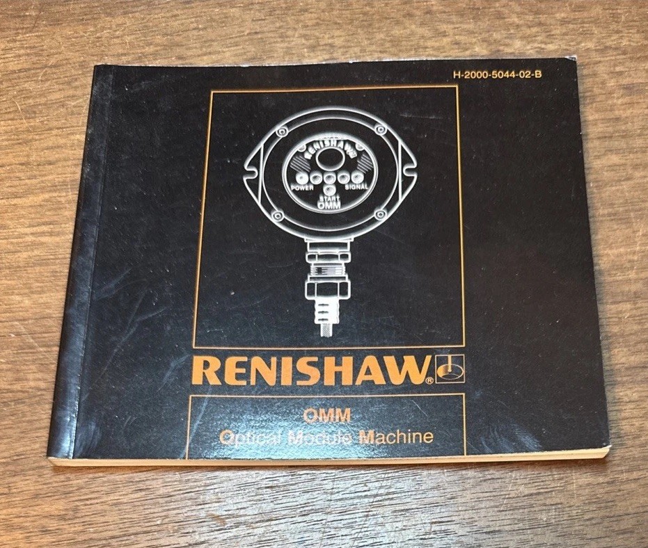 RENISHAW OPTICAL MODULE MACHINE (OMM) USERS GUIDE H-2000-5044-02-B