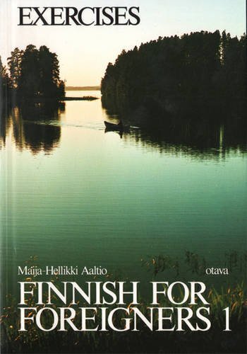 Finnish for Foreigners: Work Book/exercises v. 1 By Maija Hellik