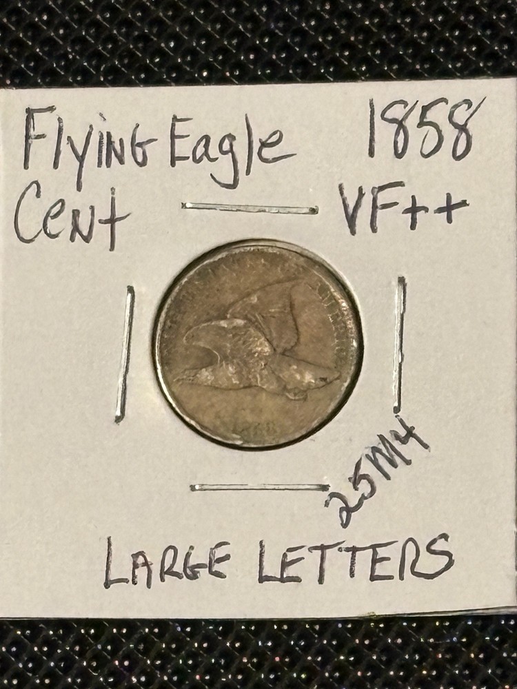 1858 Flying Eagle Cent  Lg.  Letters VF++  Rim Cud Under Date