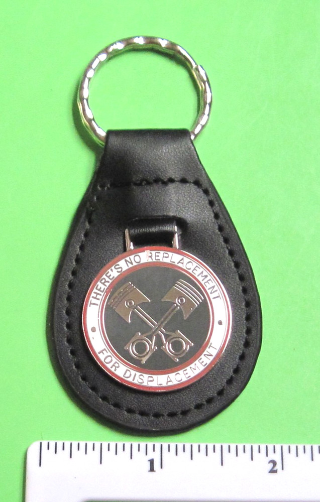 THERE'S NO REPLACEMENT for displacement - keychain  , key chain  GIFT BOXED