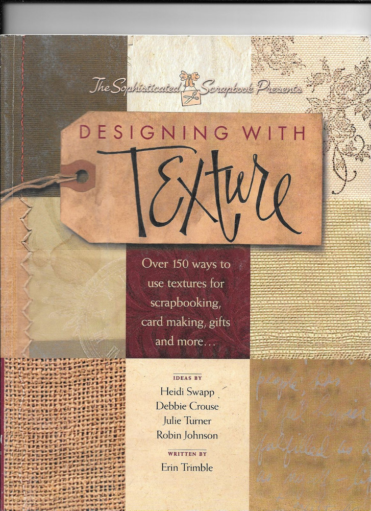 DESIGNING WITH TEXTURE SCRAPBOOKING