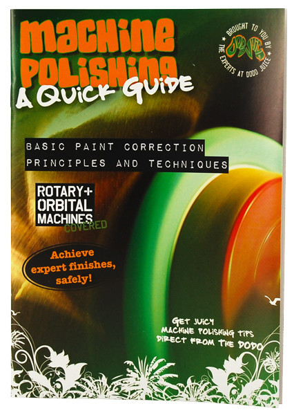Dodo Juice Step By Step Car Machine Polishing Tutorial How To Guide Booklet