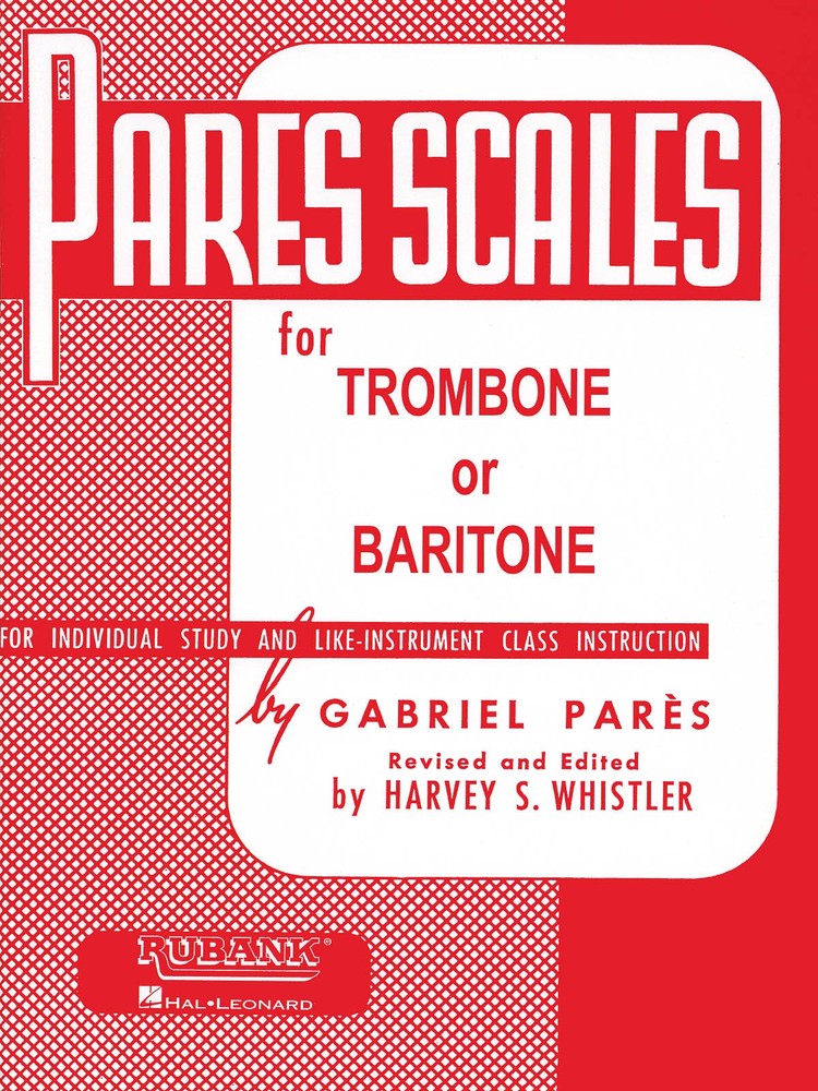 Pares Scales for Trombone or Baritone B.C. Music Studies Rubank Method Book