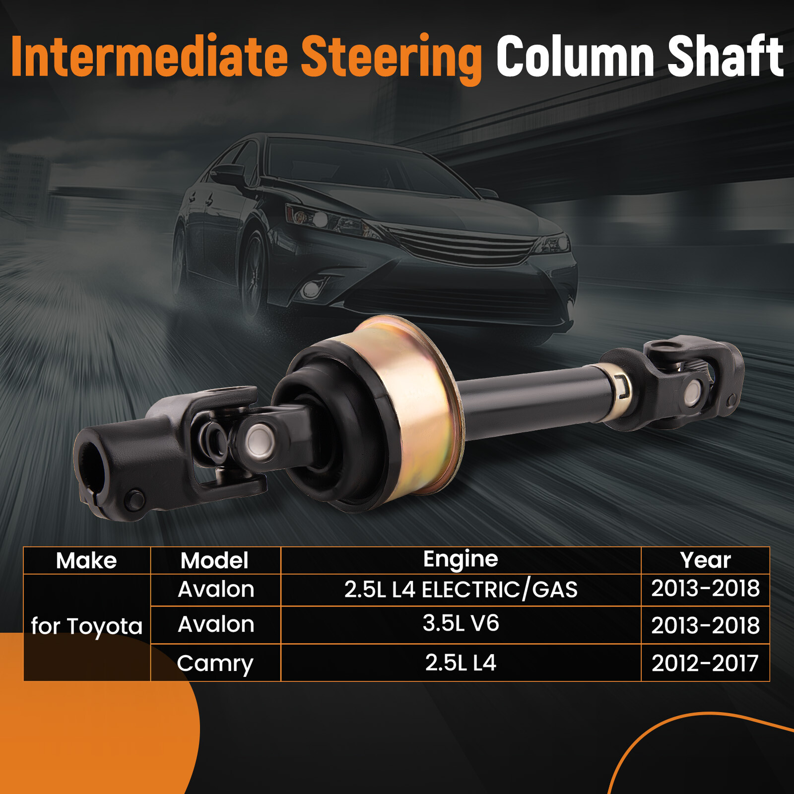 Intermediate Steering Shaft for Toyota Camry 2012-2017 Avalon 2013-2018 L4 2.5L