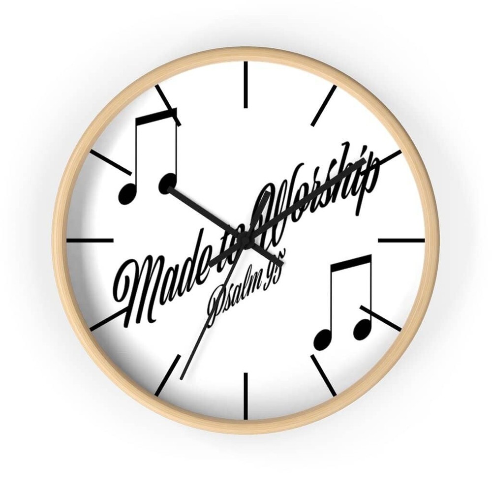 Wall Clock "Made to Worship"