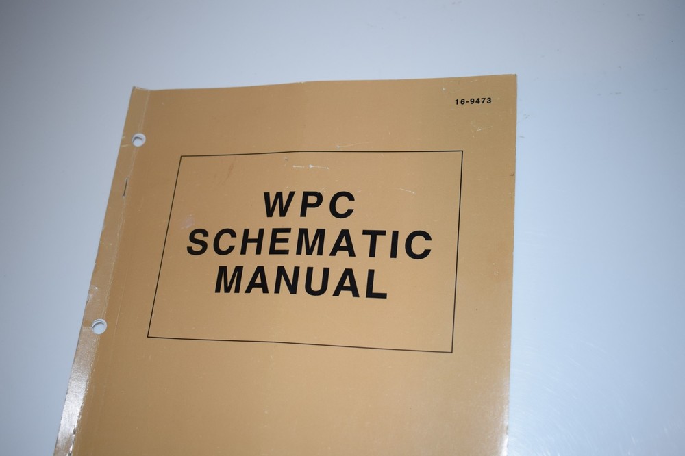WILLIAMS ELECTRONICS GAMES, INC. WPC SCHEMATIC MANUAL 16-9473 (BOOK849)