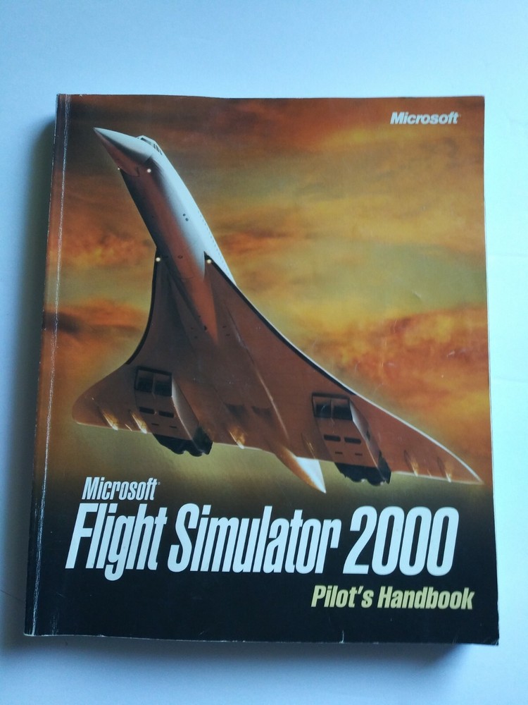 Microsoft Flight Simulator 2000 Pilot's Handbook  and Game  2 CD's not tested