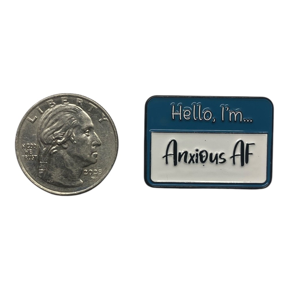 Hello, I’m… Anxious AF Name Tag Enamel Pin 📇