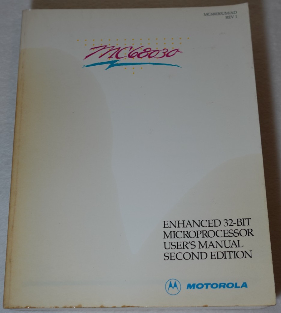 Motorola MC68030 Enhanced 32-Bit Microprocessor User's Manual 2nd Edition