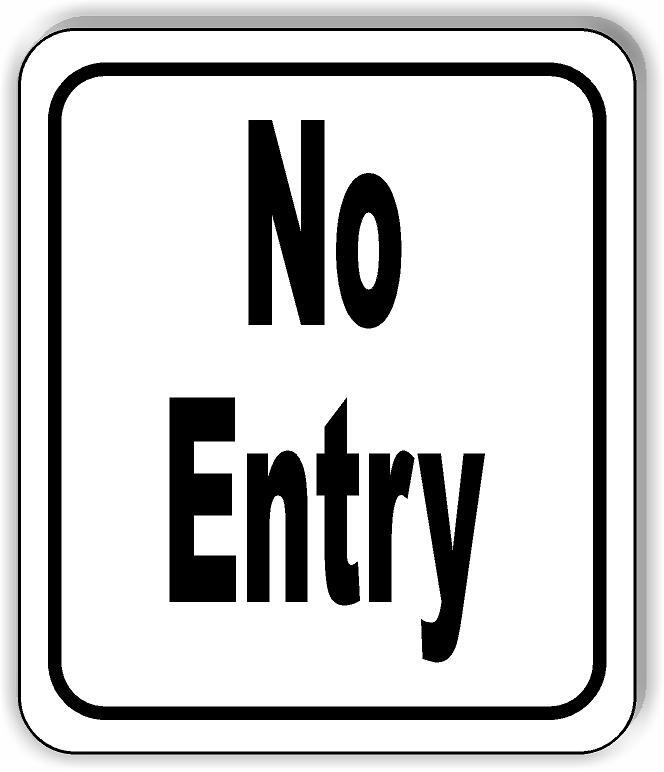 No Entry classic Aluminum Composite Sign