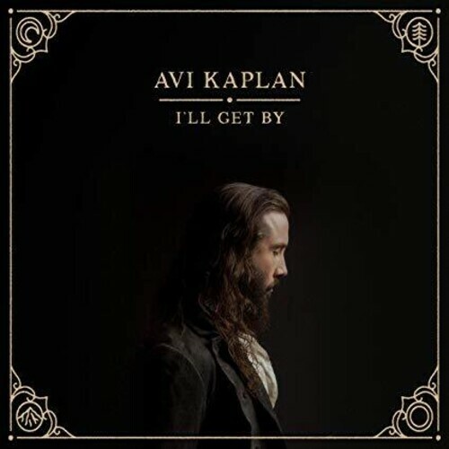 Avi Kaplan - I'll Get By [New CD]