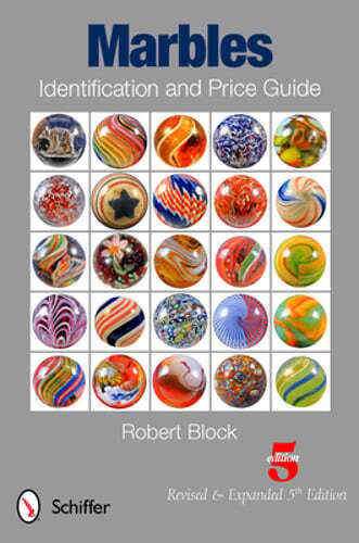 Marbles Identification and Price Guide by Robert Block: New