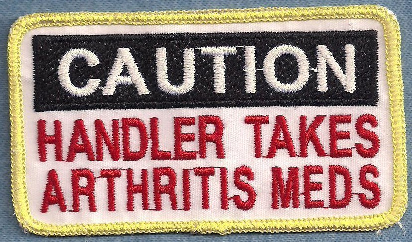 CAUTION HANDLER TAKES ARTHRITIS MEDS - service dog vest patch