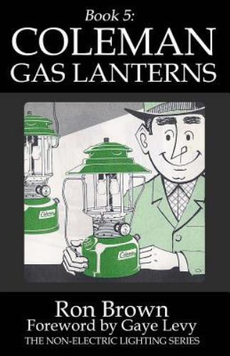 Book 5: Coleman Gas Lanterns (Paperback or Softback)