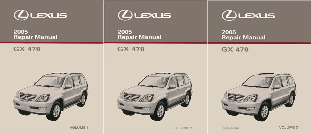 2005 Lexus GX 470 Shop Service Repair Manual Complete Set