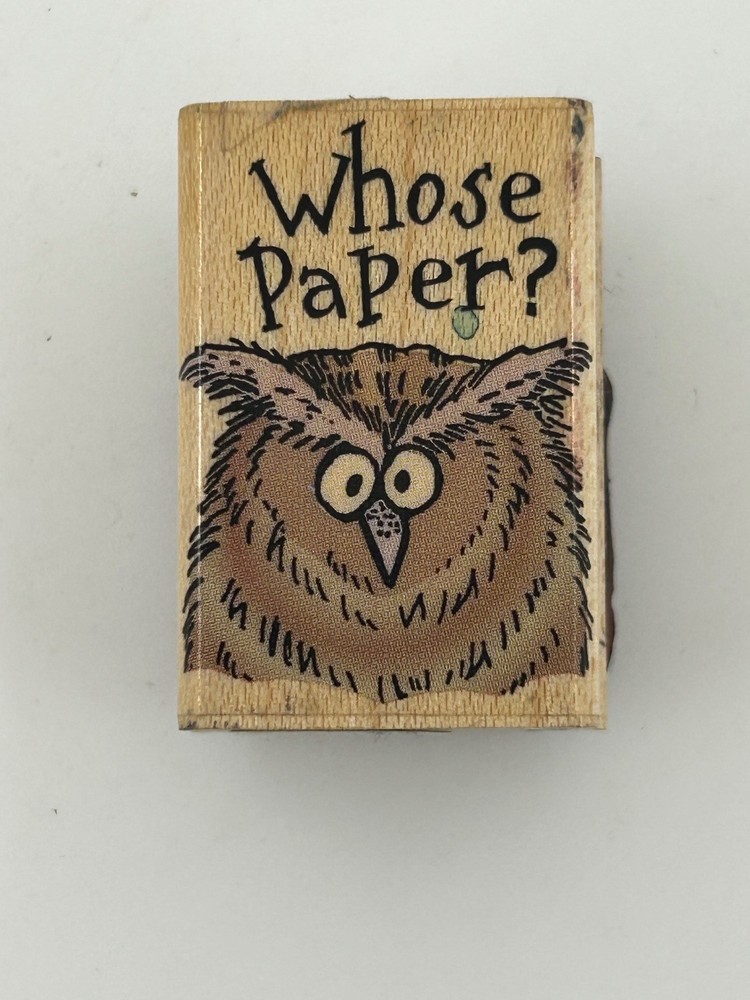 Whose Paper? Owl Rubber Stamp "Whose Paper?" Wood Mount Rubber Stamp