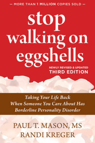 Stop Walking on Eggshells: Taking Your Life Back When Someone You Ca - VERY GOOD