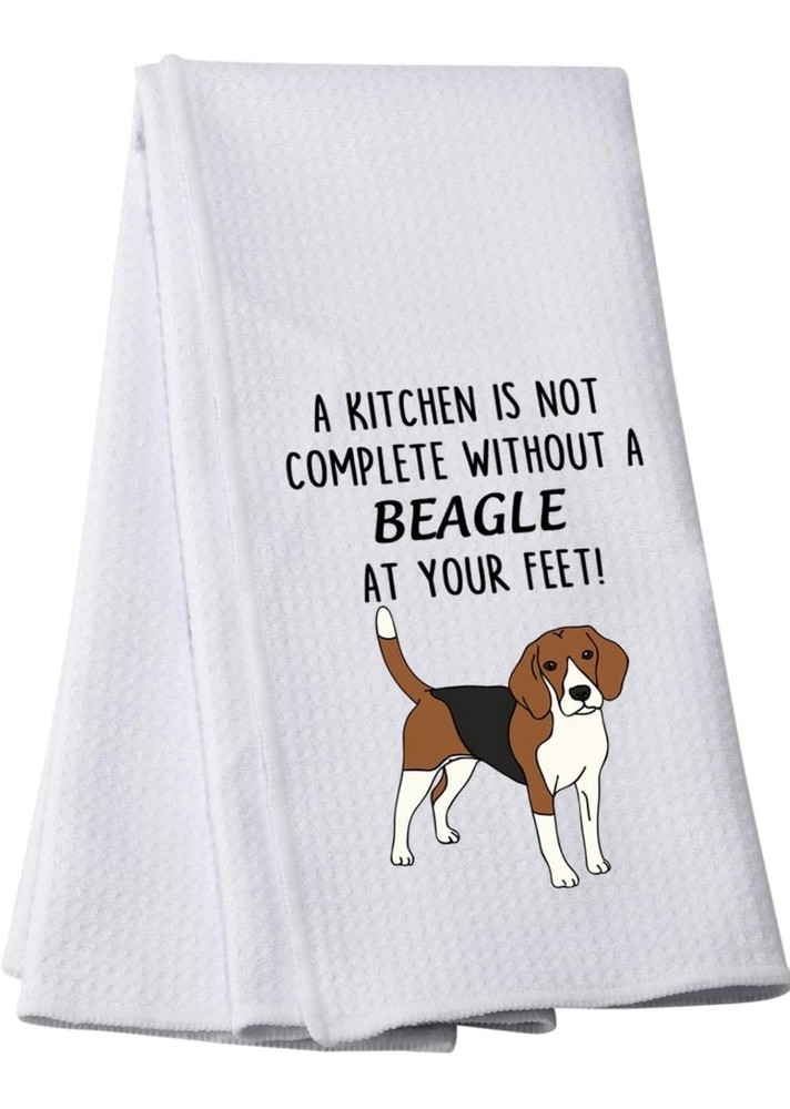 Funny Beagle Dog Kitchen Towel A Kitchen is Not Complete Without a Beagle…