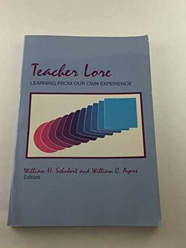 Teacher Lore: Learning from - Paperback, by Schubert William H.; - Acceptable